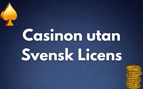 Casinon Utan Svensk Licens En Guide Till Alternativa Spelplattformar